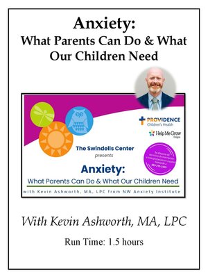 cover image of Anxiety: What Parents Can Do and What Our Children Need (Video)